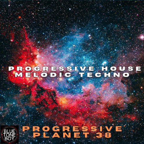 Progressive Planet 38 ~ #ProgressiveHouse Mix