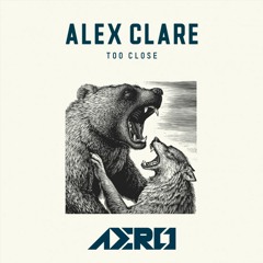 Alex Clare - Too Close (AERO Remix)