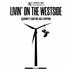 Livin on the Westside x Prod. by soSpecial & RTN