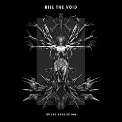 Premiere: Kill The Void - Talk Fiction