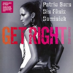 Get Right - Jennifer Lopez (Daglar, Maycon Reis) Patric Bern, Din Fenix, Dominick Private 2k22