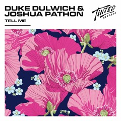 Tell Me - Duke Dulwich And Joshua Pathon