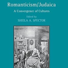 ( lJtz ) Romanticism/Judaica: A Convergence of Cultures by  Sheila A. Spector ( Ck4xd )