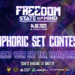 Euphoric Set Dj Contest- Freedom State Of Mind
