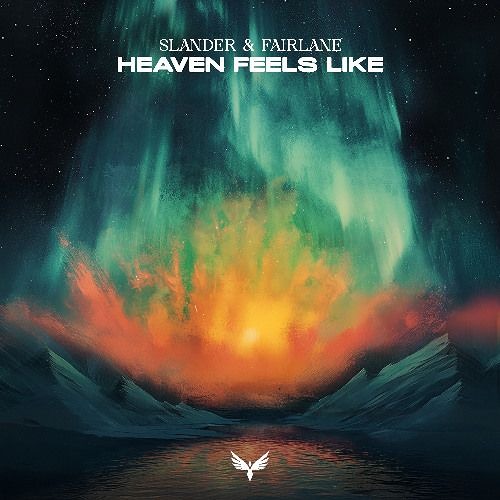 Slander & Gryffin & Fairlane - Heaven Feels Like X All You Need To Know