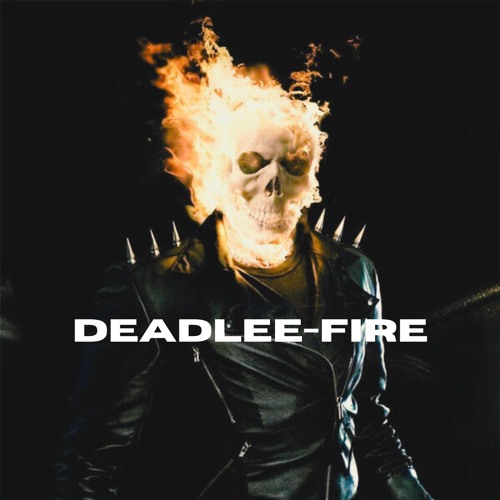 Deadlee - Fire **FREE DOWNLOAD**
