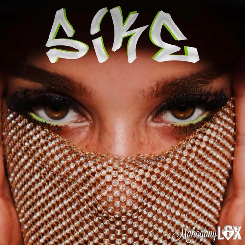 Sike by Mahogany LOX