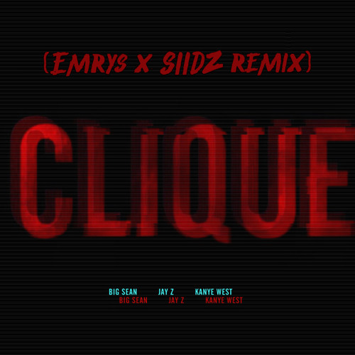 Clique (Emrys & Siidz Flip)