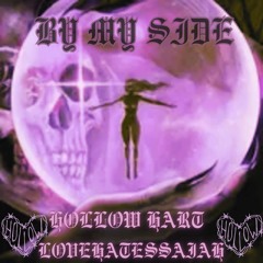 by my side w/ LoveHatesSaiah prod. pyctur