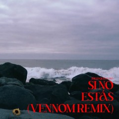 IÑIGO QUINTERO - SI NO ESTAS (VENNOM REMIX)