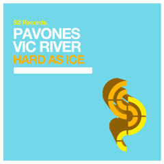 PAVONES & Vic River - Hard as Ice