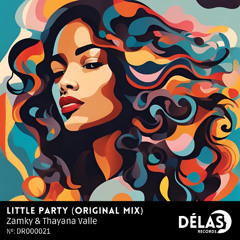 Zamky Feat Thayana Valle - Little Party (Original Mix)