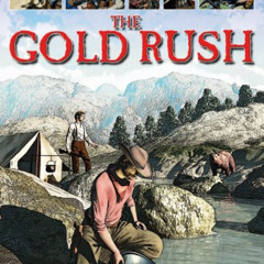 [Get] PDF 💖 The Gold Rush (A Graphic History of the American West) by  Gary Jeffrey