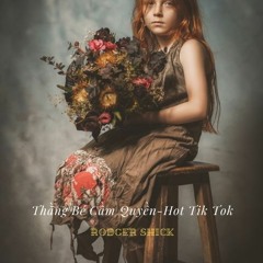 Thằng Bé Cầm Quyền - Hot Tik Tok