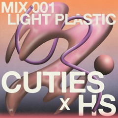 CUTIES X HS #001: Light Plastic