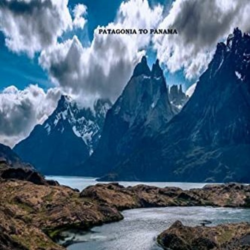 READ PDF EBOOK EPUB KINDLE PACIFIC QUEST: Patagonia to Panama by  Christopher Stephen Hill ✏️