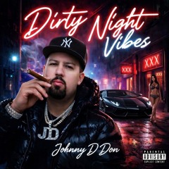 Dirty Night Vibes