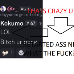 HELL NAW ( KOKUMO WTF?!?!?!)