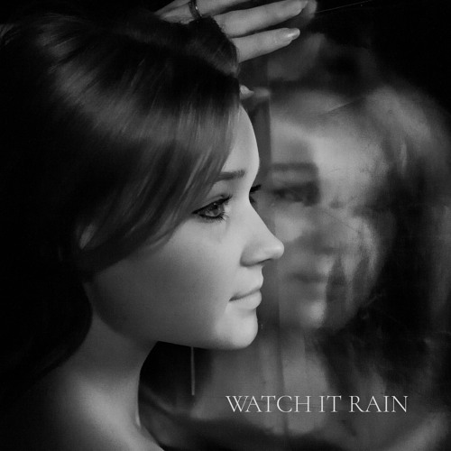 Watch It Rain