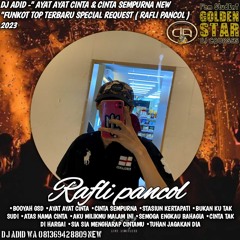 DJ ADID -'' AYAT AYAT CINTA & CINTA SEMPURNA NEW ''FUNKOT TOP (RAFLI PANCOL)2023