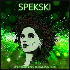 Spekski - Open Your Eyes ft AudioPixie [Best Drum & Bass Premiere]