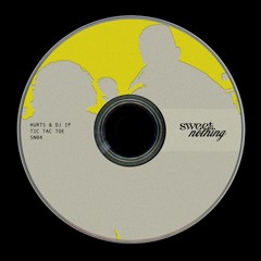 Hurts & DJ IP - Tic Tac Toe (SN04)