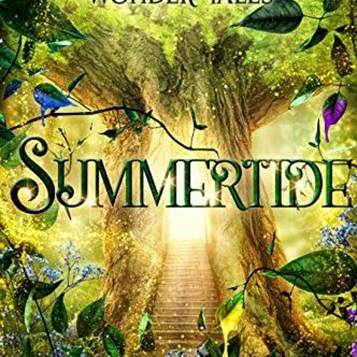𝙁𝙍𝙀𝙀 EBOOK 💜 Summertide (The Wonder Tales) by  Charlotte E. English [EBOOK EPUB
