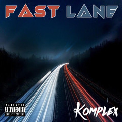 Fast Lane (Ft. Zeke Yarbro)