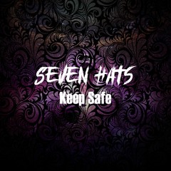 Seven Hats - Keep Safe (Original Mix)