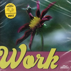 Dat Honey - Work - 001 - Demo