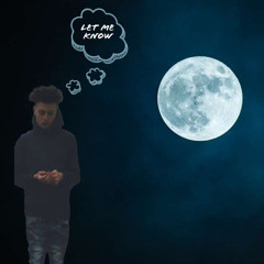 Let Me Know.Ft 4Remy