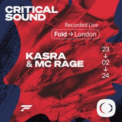 Kasra & MC Rage | Critical Sound @ FOLD | 23.02.24
