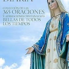 $ Tu Oración Diaria: Colección de las 365 Oraciones y Afirmaciones Cristianas más bellas de tod