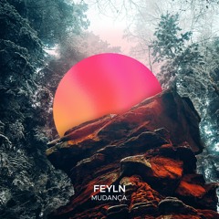 Feyln - Mudança