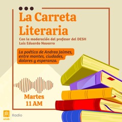 La Carreta Literaria Capítulo - 38: Entre montes, ciudades, dolores y esperanza.