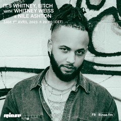 It's Whitney, Bitch with Whitney Weiss & Nile Ashton - 01 Avril 2023