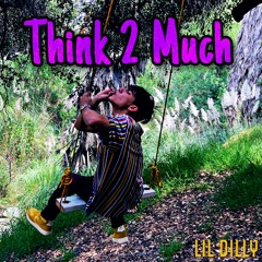 Think 2 Much