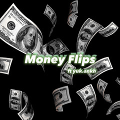 Money Flips ft.tru2yuk