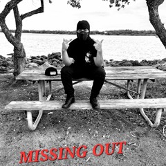 MISSIN OUT (prod. dentist)