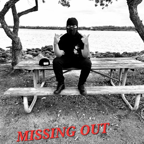 MISSIN OUT (prod. dentist)