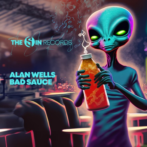 Alan Wells - Bad Sauce