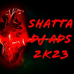 Shatta Dj Ads 2K23