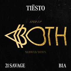 BOTH (Slowed Down) [feat. 21 Savage]