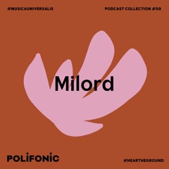 Polifonic Podcast 050 - Milord