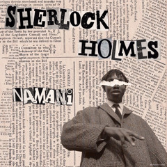 Sherlock Holmes [Prod. Flowers in Narnia]