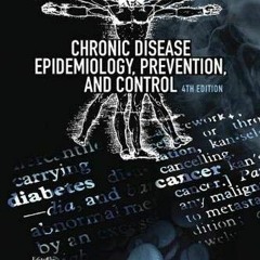 [DOWNLOAD] EPUB 📦 Chronic Disease Epidemiology, Prevention, and Control by  Patrick