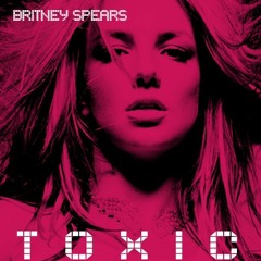 Britney Spears x Micky Quinn x WeDamnz - Toxic (Red Cork Extended Edit)