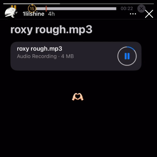 lil shine - roxy rough snippet 4/18/24