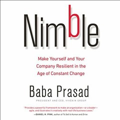 [Read] [KINDLE PDF EBOOK EPUB] Nimble: Make Yourself and Your Company Resilient in th