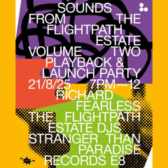 Flight Path Estate DJs & Richard Fearless @ Stranger Than Paradise Records | 21.08.2025